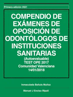 compendio de exÁmenes de oposicion de odontÓlogos de instituciones sanitarias (resueltos) valencia 201‪7 imagen de la portada del libro