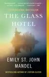 The Glass Hotel synopsis, comments