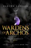 Wardens of Archos synopsis, comments