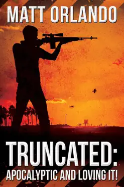 truncated: apocalyptic and loving it! book cover image