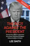 The Plot Against the President synopsis, comments