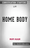 Home Body by Rupi Kaur: Conversation Starters sinopsis y comentarios