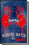 Russian Watch...Bush Hog Chapter 1 synopsis, comments