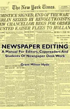 newspaper editing - a manual for editors, copyreaders and students of newspaper desk work book cover image