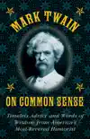 Mark Twain on Common Sense synopsis, comments