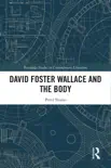 David Foster Wallace and the Body sinopsis y comentarios