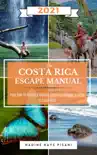 The Costa Rica Escape Manual 2021 synopsis, comments