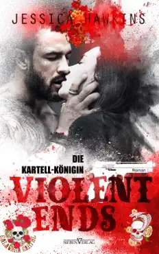violent ends - die kartell-königin book cover image