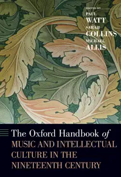 the oxford handbook of music and intellectual culture in the nineteenth century book cover image
