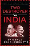 Two Destroyer Vs India synopsis, comments