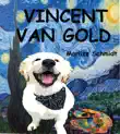 Vincent Van Gold synopsis, comments