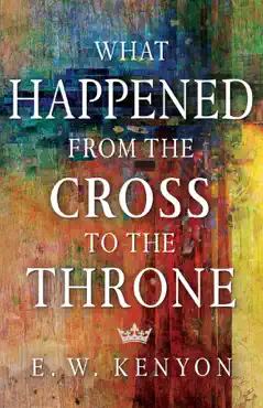 what happened from the cross to the throne book cover image