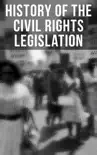 History of the Civil Rights Legislation synopsis, comments
