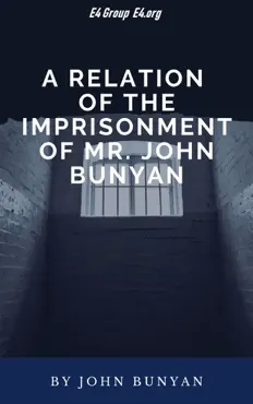 a relation of the imprisonment of mr. john bunyan imagen de la portada del libro