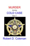 Murder and the Cold Case, Book One e-book