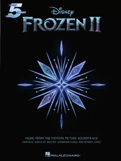 frozen ii - music from the motion picture for five-finger piano songbook book cover image
