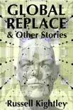 Global Replace & Other Stories sinopsis y comentarios