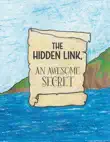 The Hidden Link, An Awesome Secret synopsis, comments