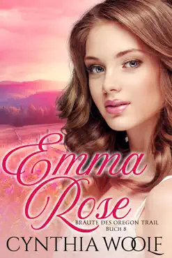 emma rose, braute de oregon trail, buch 8 book cover image