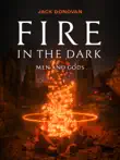 Fire in the Dark synopsis, comments