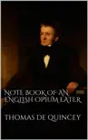 Note Book of an English Opium-Eater