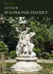 Autour d’Alphonse Daudet sinopsis y comentarios