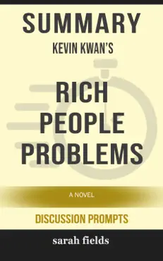 summary of rich people problems (crazy rich asians trilogy) by kevin kwan (discussion prompts) imagen de la portada del libro