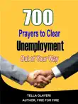 700 Prayers to Clear Unemployment Out of Your Way synopsis, comments
