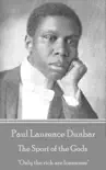 Paul Laurence Dunbar - The Sport of the Gods synopsis, comments