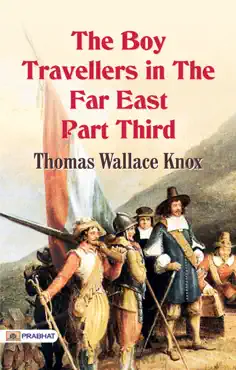 the boy travellers in the far east part third book cover image