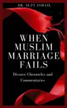 When Muslim Marriage Fails synopsis, comments