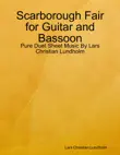 Scarborough Fair for Guitar and Bassoon - Pure Duet Sheet Music By Lars Christian Lundholm synopsis, comments
