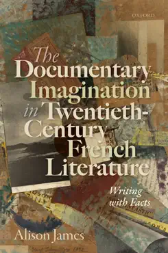 the documentary imagination in twentieth-century french literature book cover image