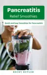 Pancreatitis Relief Smoothies synopsis, comments