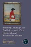 Teaching Laboring-Class British Literature of the Eighteenth and Nineteenth Centuries synopsis, comments