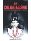 El Colonialismo synopsis, comments