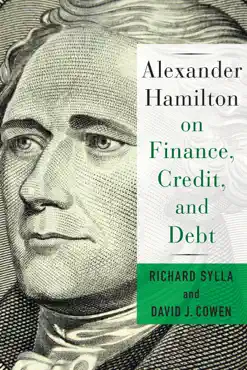 alexander hamilton on finance, credit, and debt book cover image