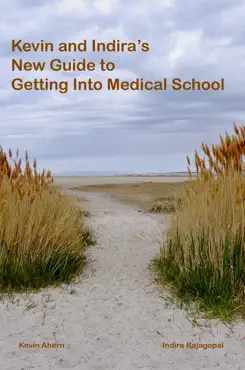 kevin & indira's new guide to getting into medical school book cover image