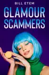 Glamour Scammers synopsis, comments