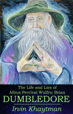 the life and lies of albus percival wulfric brian dumbledore book cover image