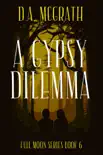 A Gypsy Dilemma synopsis, comments
