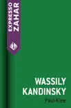Wassily Kandinsky sinopsis y comentarios