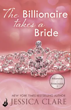 the billionaire takes a bride: billionaires and bridesmaids 3 imagen de la portada del libro