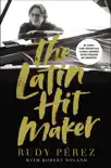 The Latin Hit Maker synopsis, comments