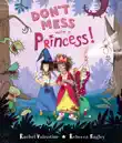 Don't Mess with a Princess sinopsis y comentarios
