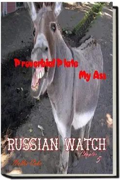 russian watch...proverbial plate my ass chapter 5 book cover image