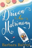 Driven to Matrimony book summary, reviews and downlod
