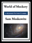 World of Mockery synopsis, comments