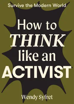 how to think like an activist book cover image