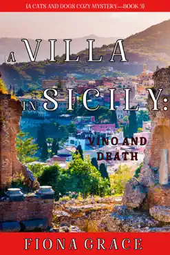 a villa in sicily: vino and death (a cats and dogs cozy mystery—book 3) book cover image
